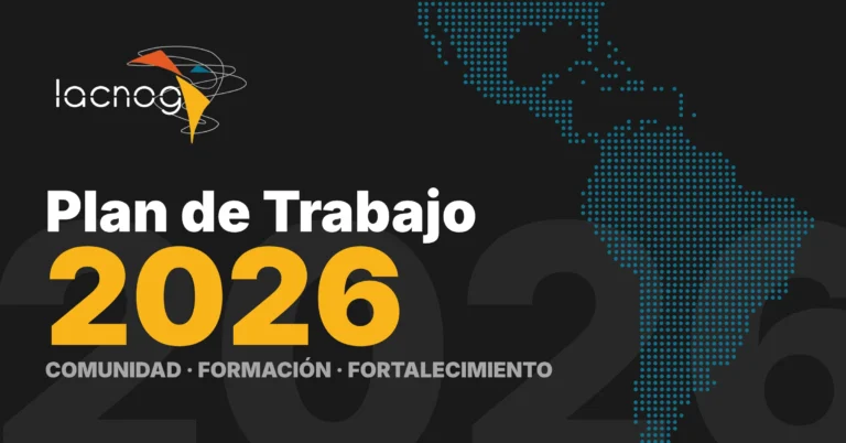 LACNOG 2026: este es nuestro plan de trabajo