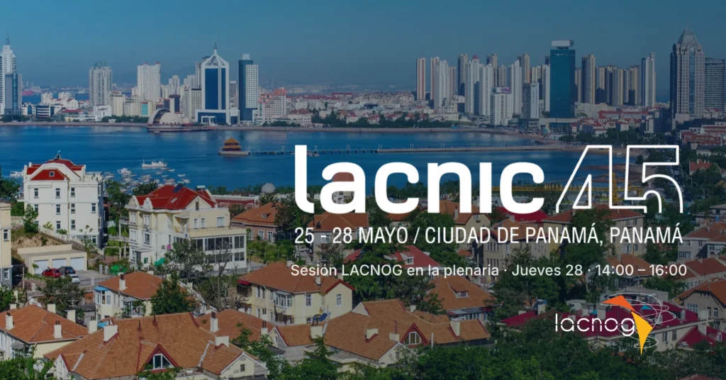 La próxima semana, del 25 al 28 de mayo, Panamá será el punto de encuentro de la comunidad técnica de Internet de América Latina y el Caribe. LACNIC 45 reúne a operadores, especialistas e instituciones del ecosistema digital para compartir experiencias, debatir desafíos y pensar juntos el futuro de la infraestructura de la región. Desde LACNOG, la invitación es clara: nos encontramos en Panamá.