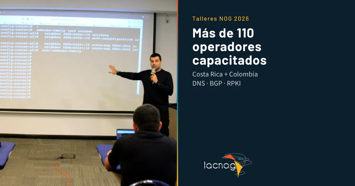 Talleres técnicos para NOGs: más de 110 operadores capacitados en Costa Rica y Colombia